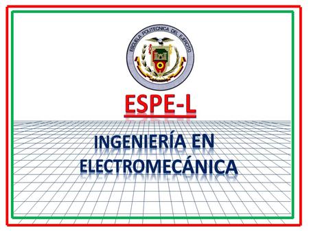 ESPE-L INGENIERÍA EN ELECTROMECÁNICA.