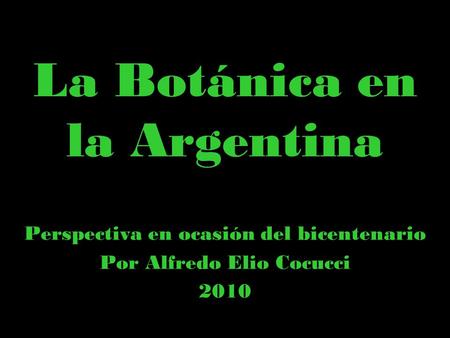 La Botánica en la Argentina