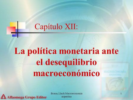 La política monetaria ante el desequilibrio macroeconómico