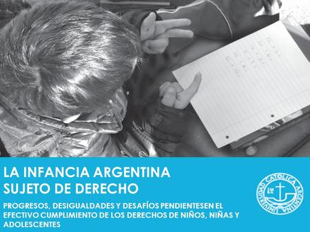 LA INFANCIA ARGENTINA SUJETO DE DERECHO