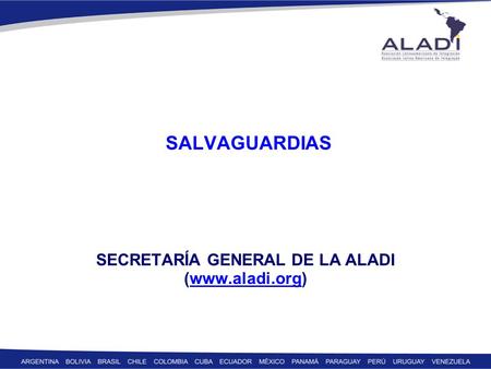 SECRETARÍA GENERAL DE LA ALADI (www.aladi.org)