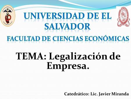 TEMA: Legalización de Empresa.