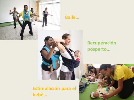 Baile… Recuperación posparto… Estimulación para el bebé…