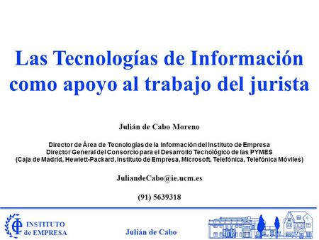 Las Tecnologías de Información como apoyo al trabajo del jurista
