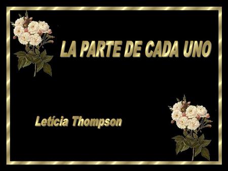 LA PARTE DE CADA UNO Letícia Thompson.