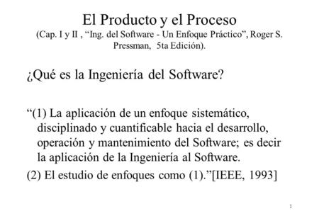 El Producto y el Proceso (Cap. I y II , “Ing