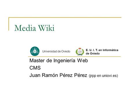 Media Wiki Master de Ingeniería Web CMS