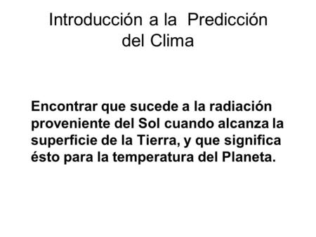 Introducción a la Predicción del Clima