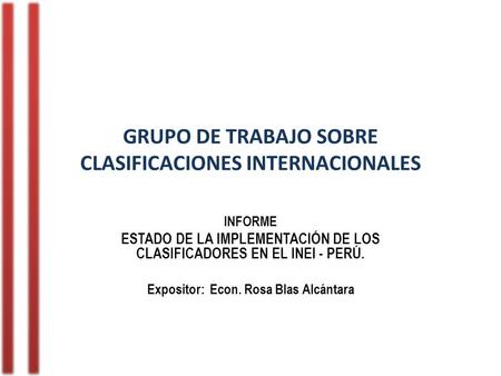 GRUPO DE TRABAJO SOBRE CLASIFICACIONES INTERNACIONALES
