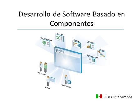 Desarrollo de Software Basado en Componentes