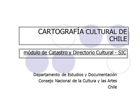 CARTOGRAFÍA CULTURAL DE CHILE