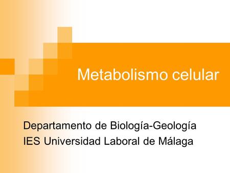 Departamento de Biología-Geología IES Universidad Laboral de Málaga