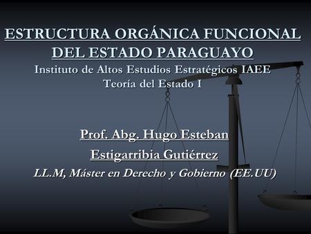 Estigarribia Gutiérrez LL.M, Máster en Derecho y Gobierno (EE.UU)