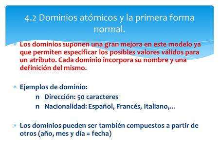 4.2 Dominios atómicos y la primera forma normal.