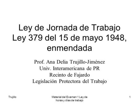 Ley de Jornada de Trabajo Ley 379 del 15 de mayo 1948, enmendada