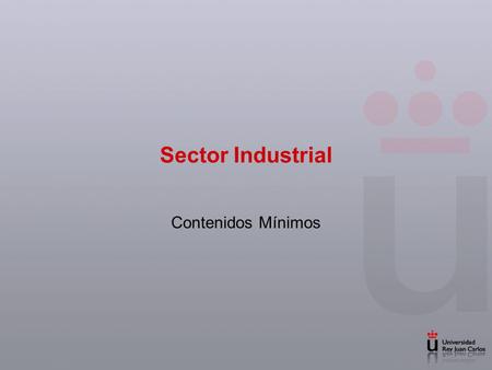 Sector Industrial Contenidos Mínimos.