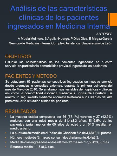 Análisis de las características clínicas de los pacientes ingresados en Medicina Interna AUTORES A Muela Molinero, S Aguilar Huergo, P Dios Diez, E Magaz.