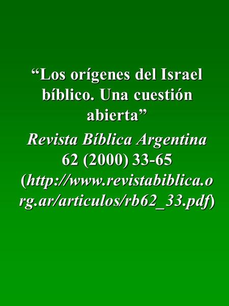 “Los orígenes del Israel bíblico. Una cuestión abierta”