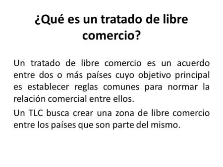 ¿Qué es un tratado de libre comercio?