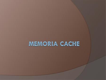 Memoria cache.