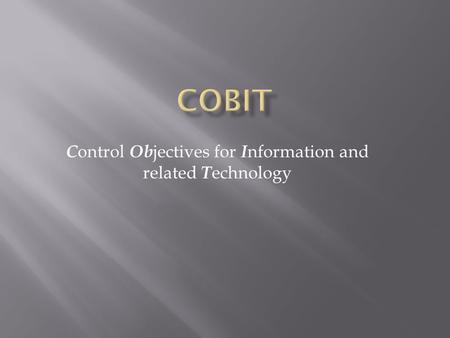 Control Objectives for Information and related Technology