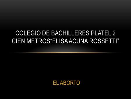 COLEGIO DE BACHILLERES PLATEL 2 CIEN METROS“ELISA ACUÑA ROSSETTI”