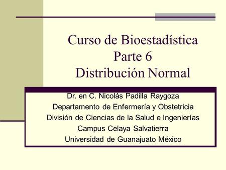 Curso de Bioestadística Parte 6 Distribución Normal