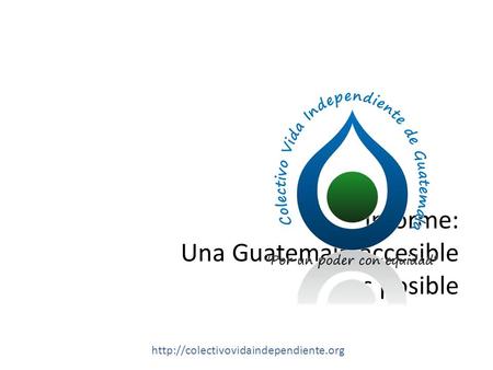 Informe: Una Guatemala accesible es posible