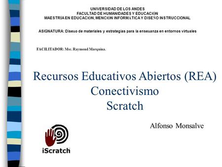 Recursos Educativos Abiertos (REA) Conectivismo Scratch
