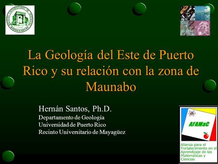 Hernán Santos, Ph.D. Departamento de Geología