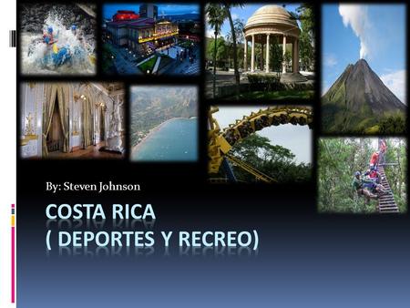 By: Steven Johnson Actividades para Disfrutar  En Costa Rica Se puede hacer muchas, Zip Lining, Surfear y Montar a Caballo en el Hotel Rios Tropicales.