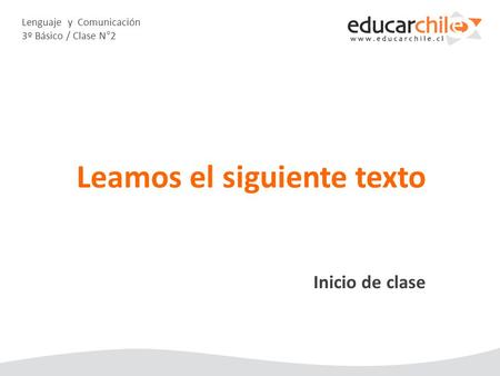Lenguaje y Comunicación 3º Básico / Clase N°2