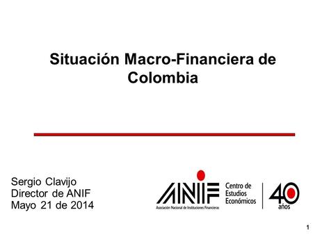 Situación Macro-Financiera de Colombia