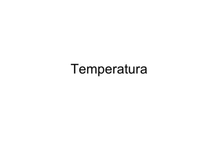Temperatura.