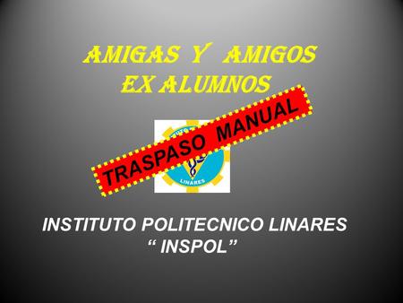 AMIGAS Y AMIGOS EX ALUMNOS TRASPASO MANUAL