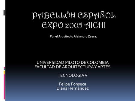 PABELLÓN ESPAÑOL EXPO 2005 AICHI