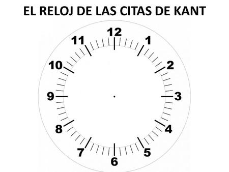 EL RELOJ DE LAS CITAS DE KANT