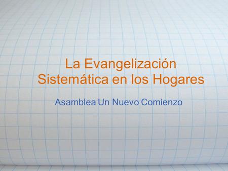 La Evangelización Sistemática en los Hogares