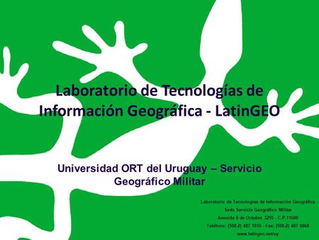 Laboratorio de Tecnologías de Información Geográfica - LatinGEO