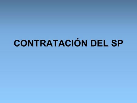CONTRATACIÓN DEL SP. EXPOSICIÓN DEL PROBLEMA Diputación Alicante – Xima SA Contrato de servicios Know – how Diputación – convenio universidad.