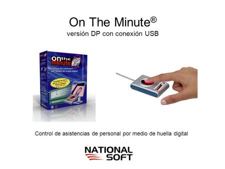 On The Minute® versión DP con conexión USB