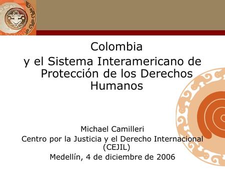 y el Sistema Interamericano de Protección de los Derechos Humanos