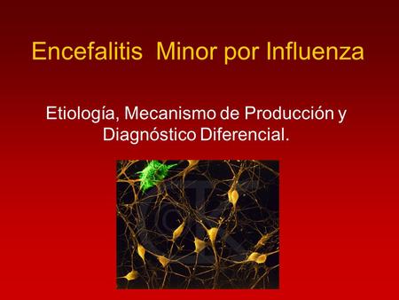 Encefalitis Minor por Influenza