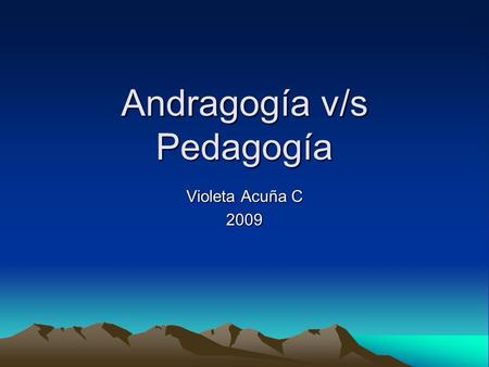 Andragogía v/s Pedagogía