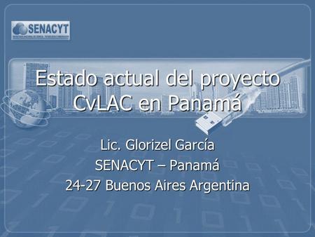 Estado actual del proyecto CvLAC en Panamá