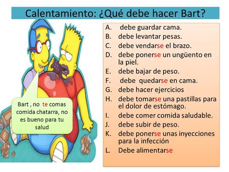 Calentamiento: ¿Qué debe hacer Bart?