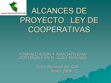 ALCANCES DE PROYECTO LEY DE COOPERATIVAS