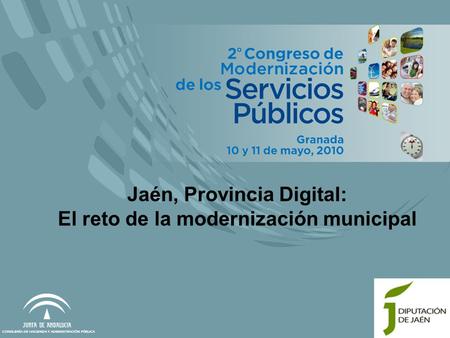 Jaén, Provincia Digital: El reto de la modernización municipal