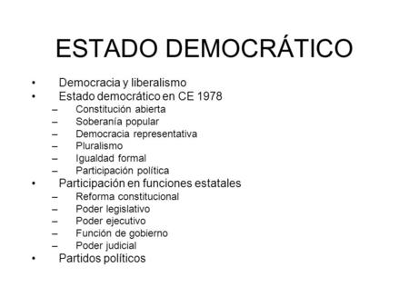 ESTADO DEMOCRÁTICO Democracia y liberalismo