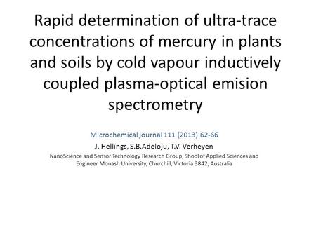 Rapid determination of ultra-trace concentrations of mercury in plants and soils by cold vapour inductively coupled plasma-optical emision spectrometry.